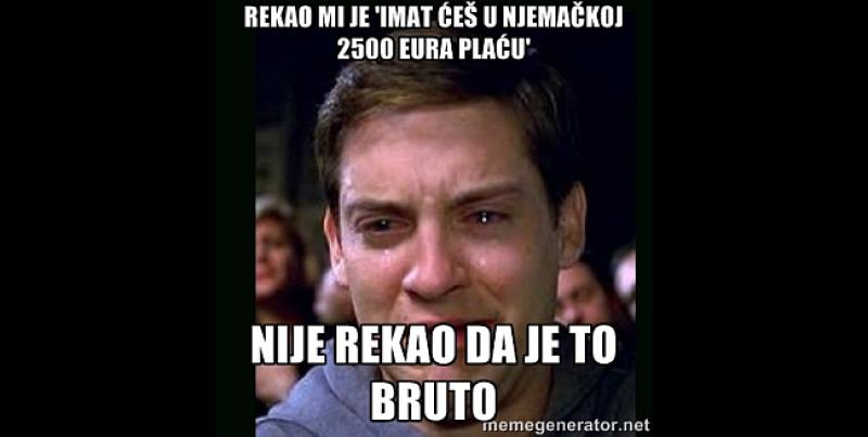 Rekao mi je 'imat ćeš u Njemačkoj 2500 eura plaću'. Nije rekao...