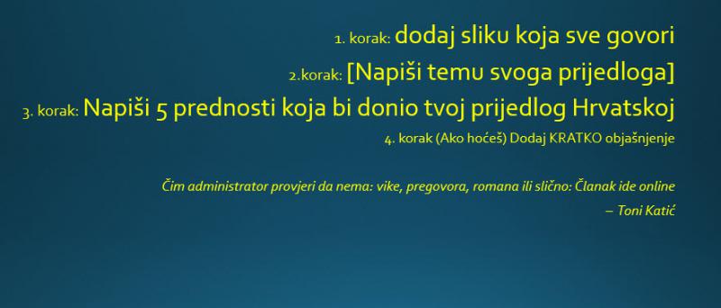 ŽELITE DATI PRIJEDLOG ZA BOLJU HRVATSKU? Evo gdje i kako to možete učiniti