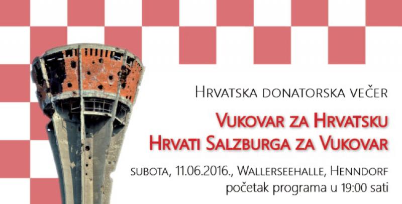 HRVATI SALZBURGA ZA VUKOVAR Dođite i vi na donatorsku večeru za obnovu vodotornja