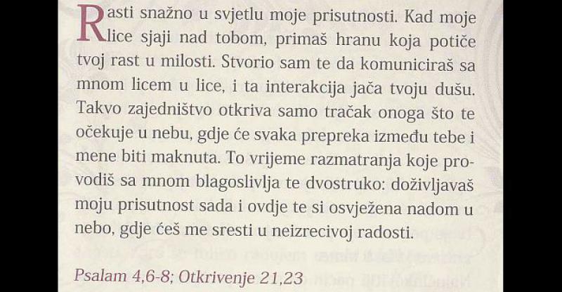 PORUKA DANA 'Kad moje lice sjaji nad tobom, primaš hranu koja potiče tvoj rast u milosti'
