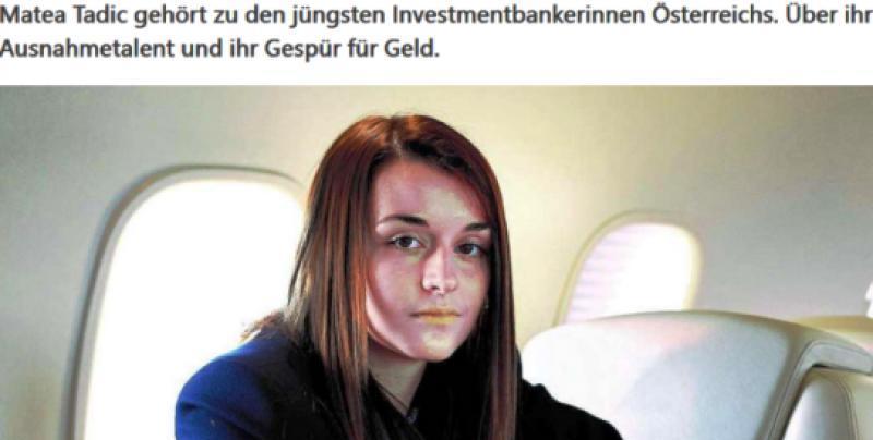 IMA 22 GODINE, DANAS JE MILIJUNAŠICA Matea Tadić jedna je od najmlađih investicijskih bankarica u Austriji