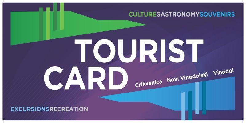 JEDNA KARTICA, BEZBROJ MOGUĆNOSTI Crikvenica – Novi Vinodolski – Vinodol Tourist Card