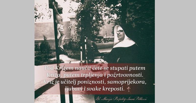 SVETICA DANA Spomendan je bl. Marije Propetoga Isusa Petković!