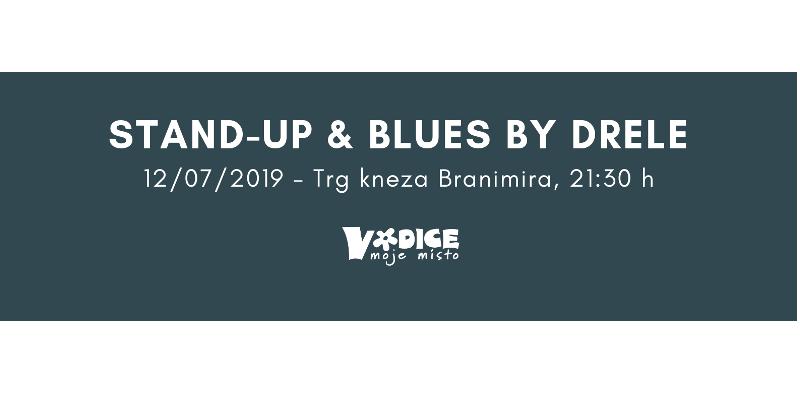 NOVI HIT STAND-UP COMEDY SHOW 'Stand-up & Blues' Davora Dretara Drelete uz pratnju Chill out tria