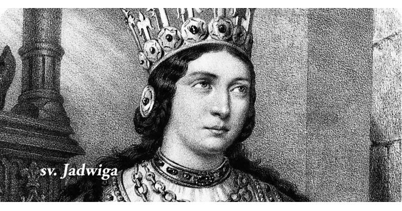 DANAS JE BLAGDAN Poljske kraljice i katoličke svetice Jadwige (1374.-1399.), koje bi se trebali spomenuti i Hrvati