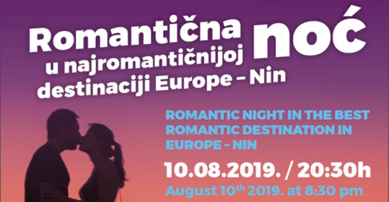 NAJROMANTIČNIJA EUROPSKA DESTINACIJA Ne propustite manifestaciju Romantična noć u kraljevskom gradu Ninu