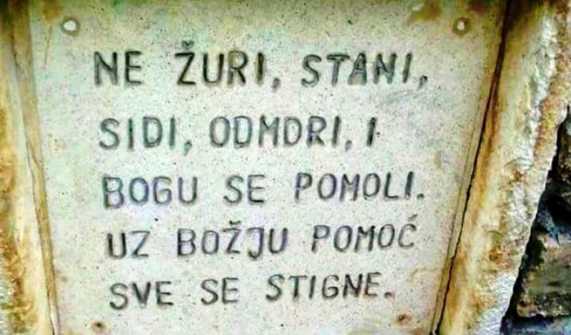 OVAJ SAVJET ZLATA VRIJEDI Ne žuri, stani, sidi, odmori, i...