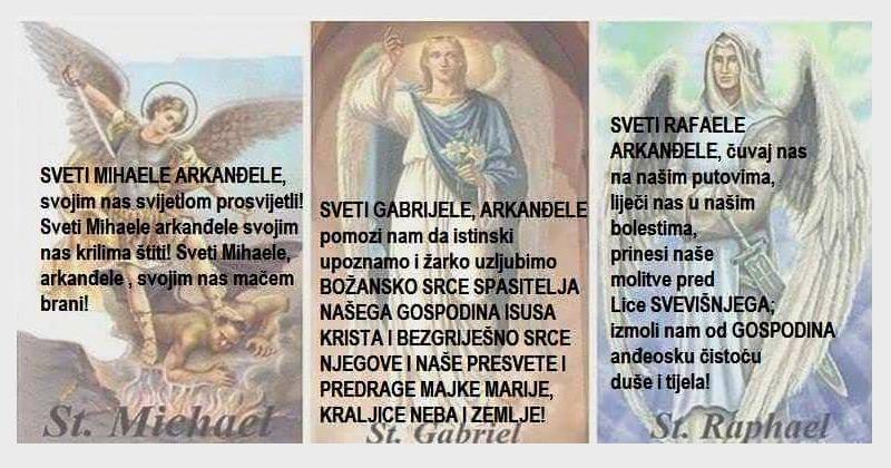 MOLITVA JE MOĆNA Sveti Mihaele, Gabrijele i Rafaele molite za nas!
