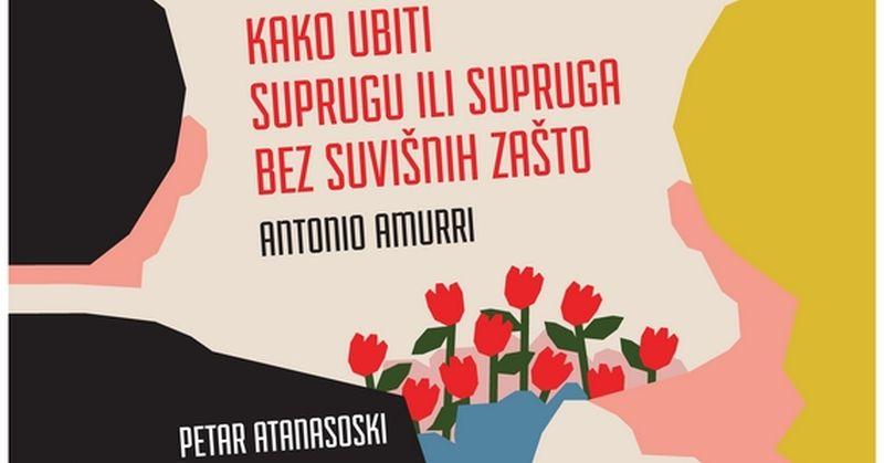 KAKO UBITI SUPRUGU ILI SUPRUGA BEZ SUVIŠNIH ZAŠTO Popularna crnohumorna komedija obilježava pedesetu izvedbu predstave