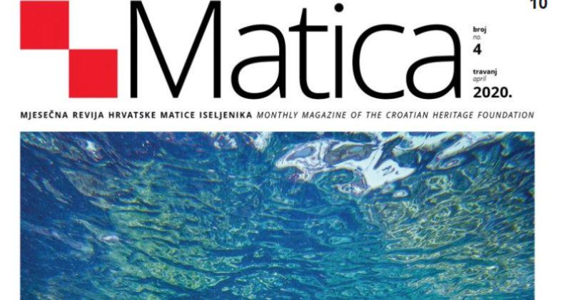 DONOSIMO NOVI BROJ MATICE Na sedamdesetak stranica pročitajte sve novosti vezane uz hrvatsko iseljeništvo i naše manjinske zajednice