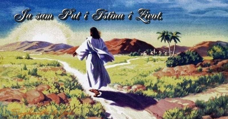 EVANĐELJE NEDJELJOM Ja sam put i istina i život