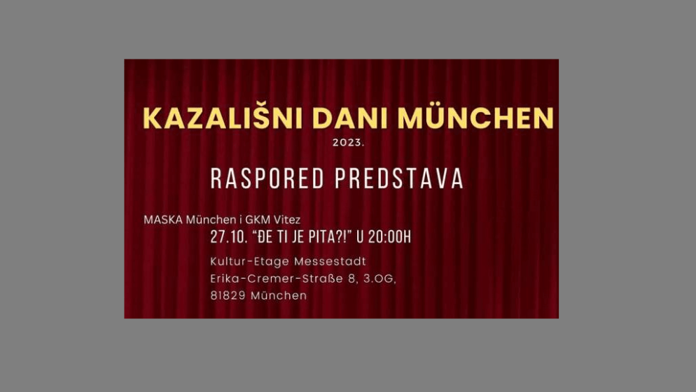 Kazališni dani u Münchenu – susret hrvatskih kazališnih skupina iz Münchena, Hrvatske i Bosne i Hercegovine
