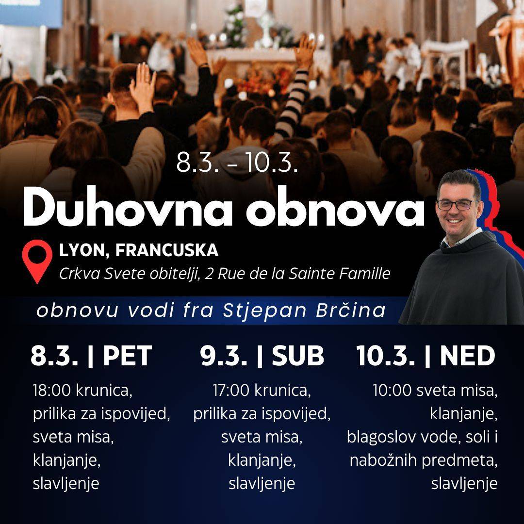 Hrvatska katolička misija Lyon organizira trodnevnu duhovnu obnovu koju će predvoditi fra Stjepan Brčina