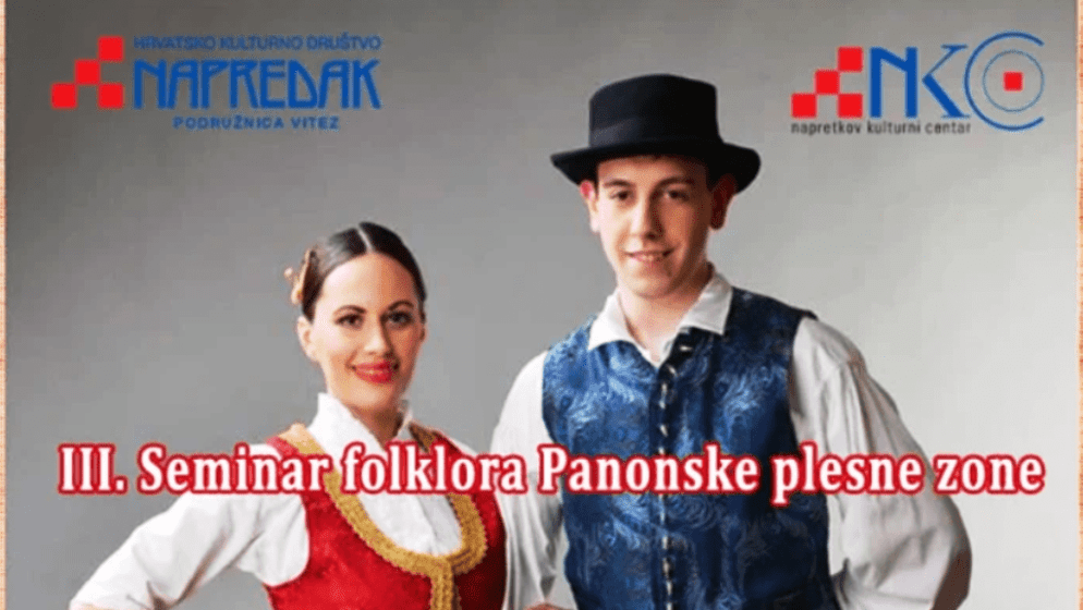 Hrvatsko kulturno društvo Napredak podružnica Vitez organizira III. Seminar folklora