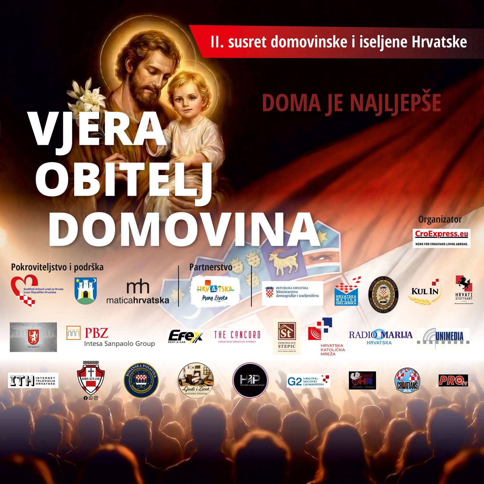 Sveti Josip  – zaštitnik Hrvatske i hrvatskoga naroda, Dan hrvatske zastave i veliki koncert zajedništva 'DOMA JE NAJLJEPŠE – VJERA, OBITELJ, DOMOVINA'
